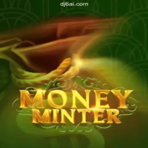 Discover the Thrilling World of MoneyMinter Slots on DJ6.COM