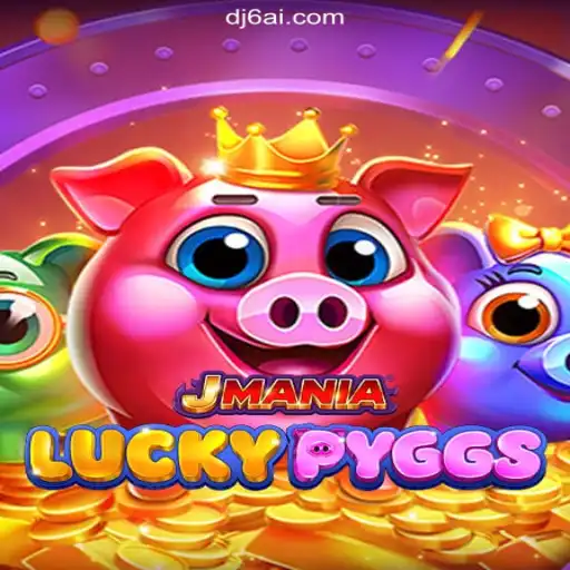 Discover the Excitement of JManiaLuckyPyggs on DJ6.COM Platform-Oficial Slots Brasil #1