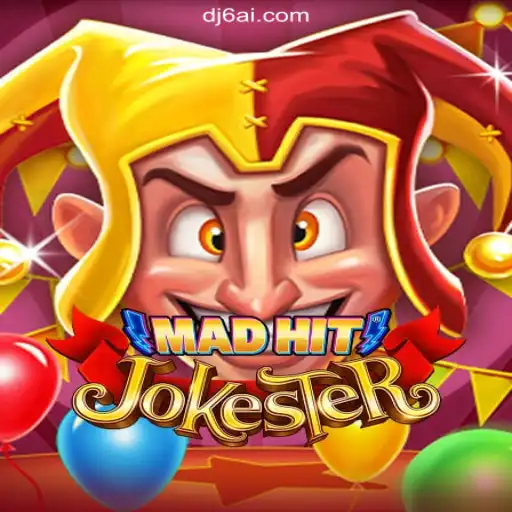 MadHitJokester: A Thrilling Adventure in Slots on the DJ6.COM Platform