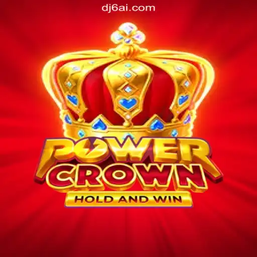Discover the Thrilling Adventure of PowerCrown on DJ6.COM Platform - Official Slots Brasil #1
